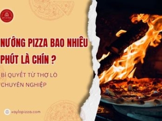 Nướng Pizza Bao Nhiêu Phút Là Chín? Bí Quyết Từ Thợ Lò Chuyên Nghiệp