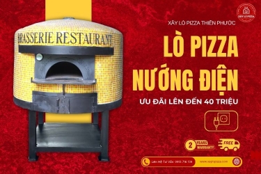 Xây Lò Nướng Pizza Điện Chuẩn Ý | Xây Lò Pizza Thiên Phước