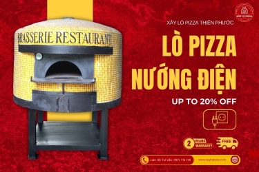 Lò Nướng Pizza Điện Chuẩn Ý | Xây Lò Pizza Thiên Phước