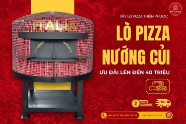 Xây Lò Pizza Nướng Củi Chuẩn Ý | Xây Lò Pizza Thiên Phước