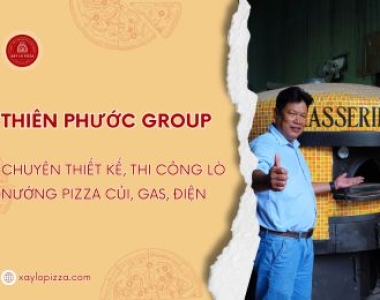 Dịch Vụ Xây Lò Pizza Kiểu Ý Theo Yêu Cầu 