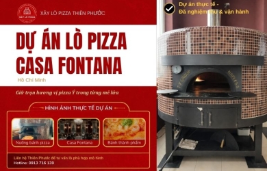 Dự án Lò Nướng Pizza Gas Củi Cho Nhà Hàng Casa Fontana