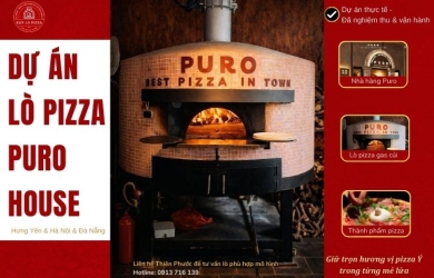 Dự án Lò Nướng Pizza Gas Củi Cho Chuỗi Nhà Hàng Puro House 2022 & 2025