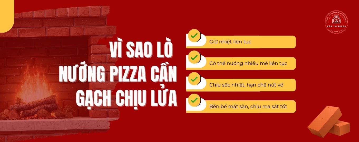 vì sao lò nướng pizza cần lót gạch chịu lửa