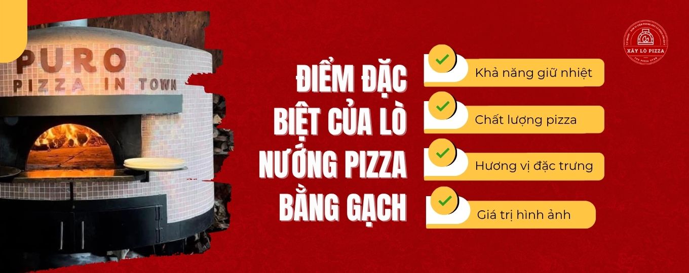 điểm đặc biệt của lò nướng pizza gạch