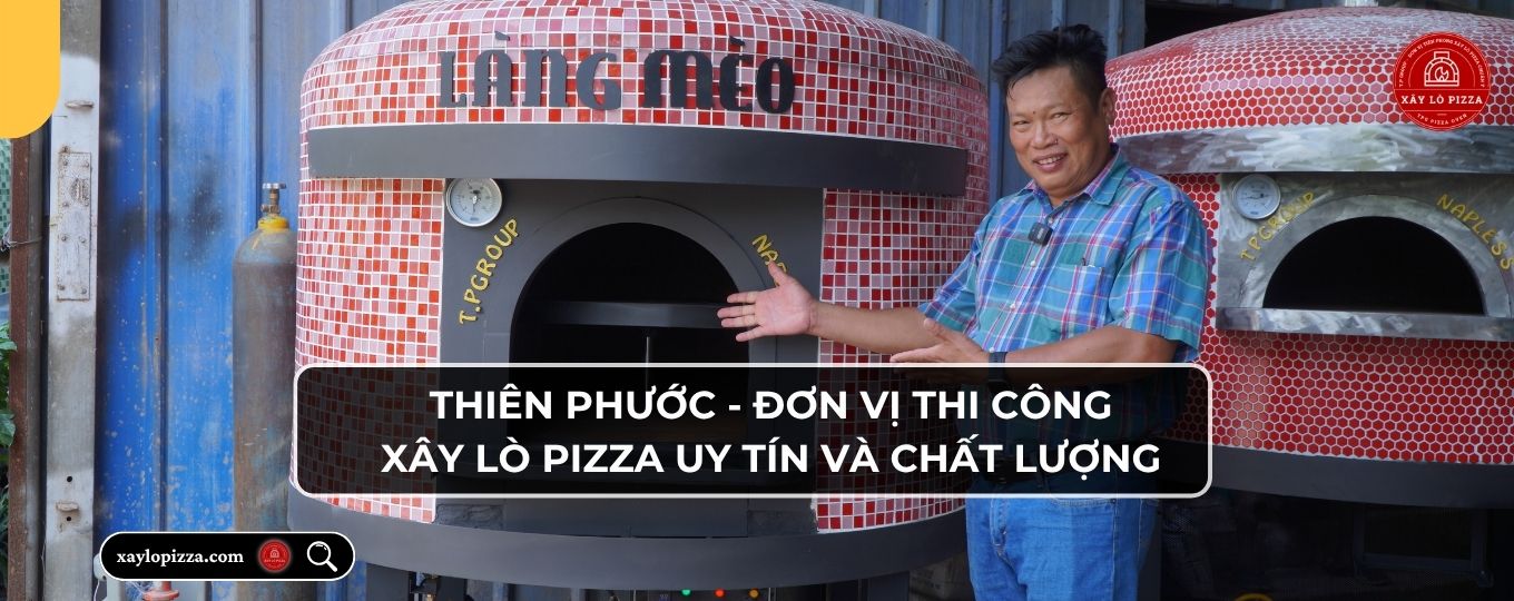 xây lò pizza thiên phước