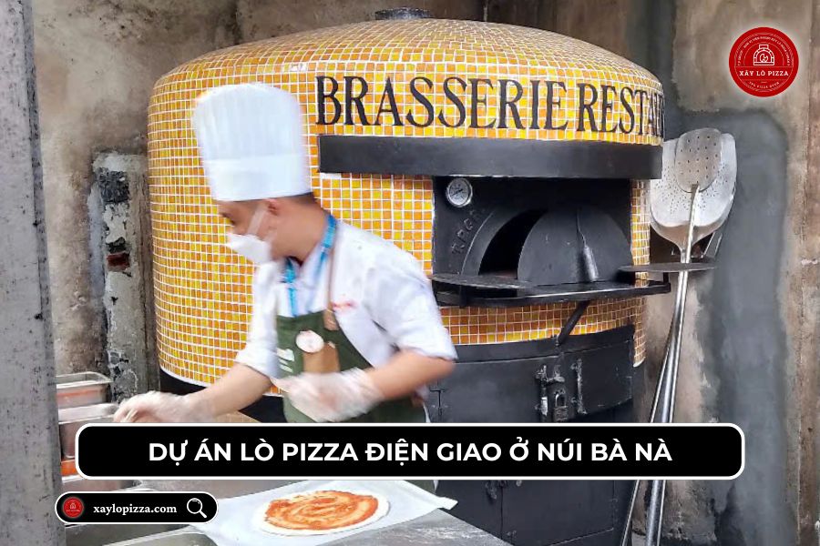 Dự án lò pizza điện giao ở Núi Bà Nà